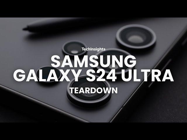 Samsung Galaxy S24 Ultra Teardown