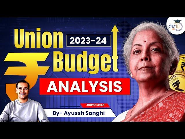 Union Budget 2023- 24 Analysis | UPSC Economy | Highlights