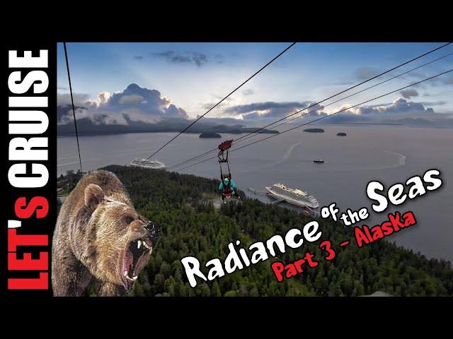 Let's Cruise Alaska: Radiance of the Seas - Part 3