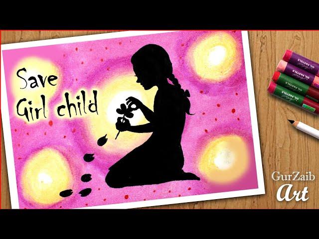 Save the girl child Drawing with oil pastels || easy poster making - step by step