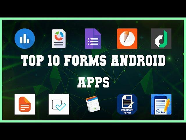 Top 10 Forms Android App | Review