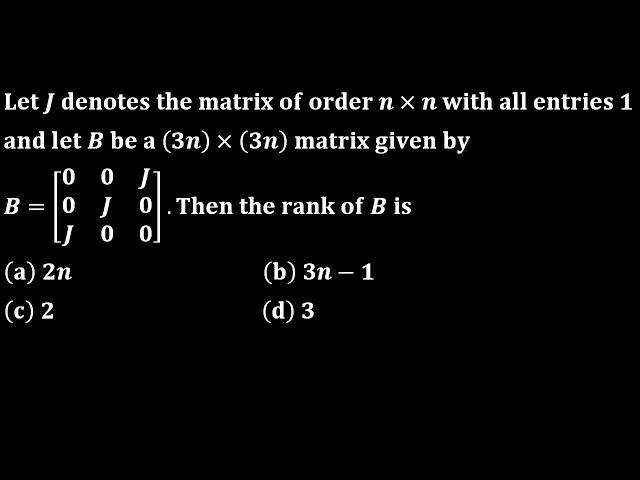 csir net dec 2016 linear algebra rank of the matrix  and its properties