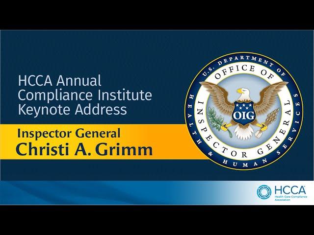 Inspector General Christi A. Grimm HCCA 26th Annual Compliance Institute Keynote Speech