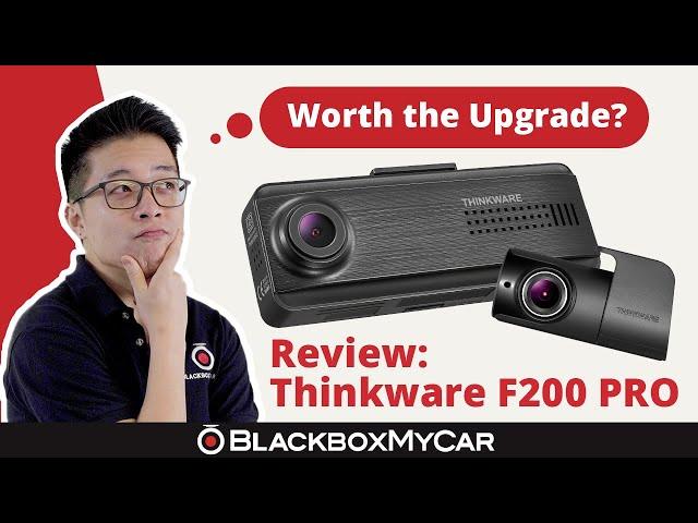 Is It Worth Upgrading to the Thinkware F200 PRO? | BlackboxMyCar