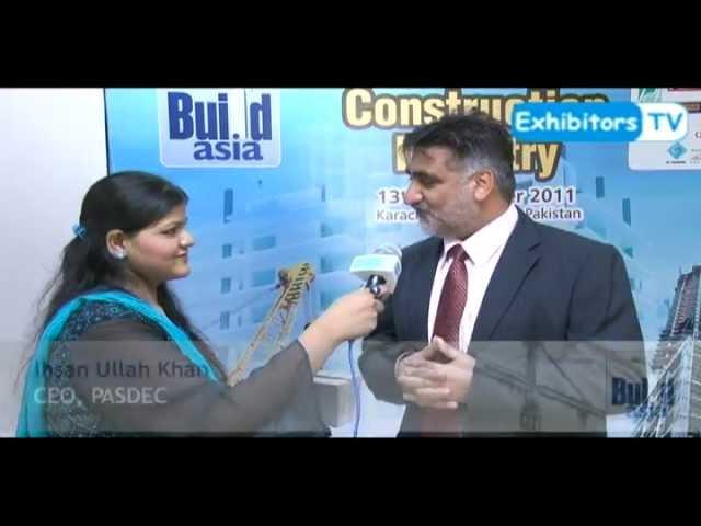 Build Asia TV -CEO of PASDEC IHSAN Ullah Khan speaks to Exhibitors TV Network at 7th Build Asia 2011