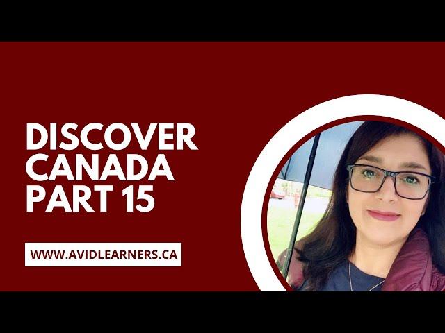 Discover Canada 15 / آمادگی آزمون شهروندی کانادا قسمت 15