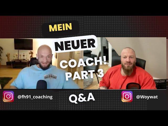 Mein Neuer Coach ?!.. Part 3 Q&A