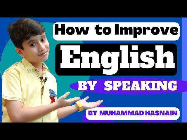 how to improve your english by Speaking ||speaking practice everyday||english  by Muhammad Hasnain