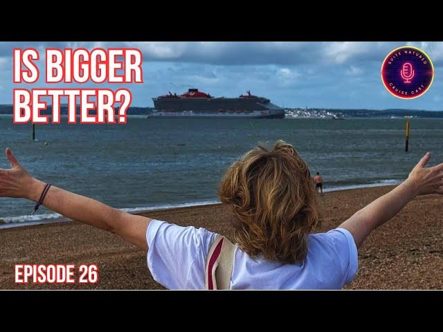 Does Size Matter On A Cruise? | Cruise Cast Ep.26