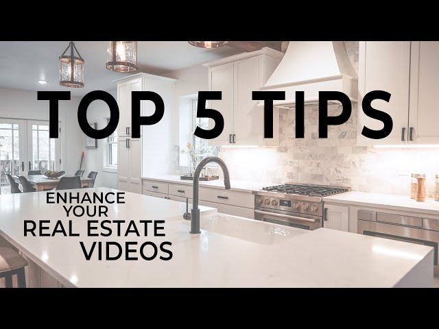 5 Ways to Enhance your Real Estate Videos | REAL ESTATE VIDEOGRAPHY