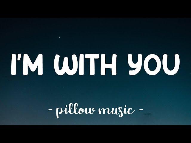 I'm With You - Avril Lavigne (Lyrics) 