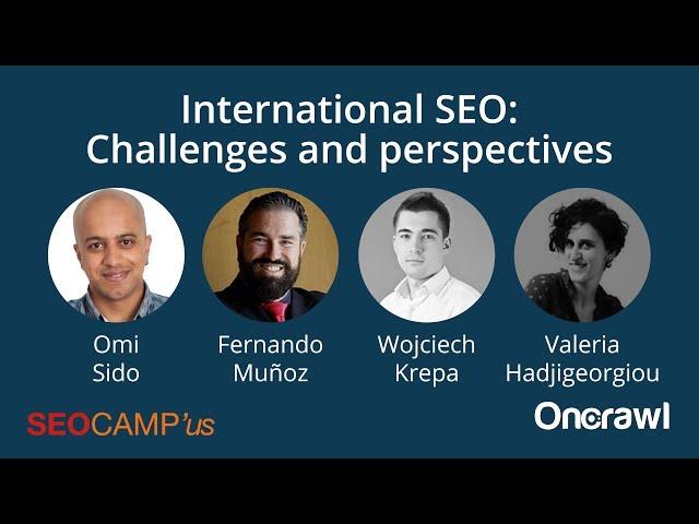 SEOCAMP'us 2018 - International SEO: challenges and perspectives