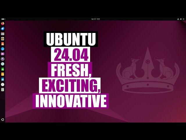 A Quick Look At Ubuntu 24.04 LTS "Noble Numbat"