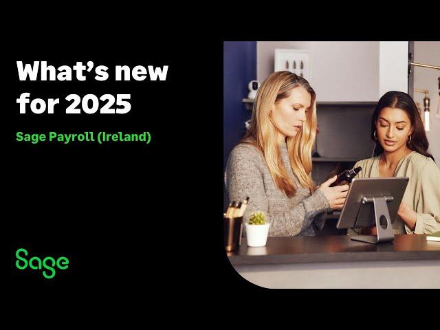 Sage Payroll Ireland - What's new in 2025