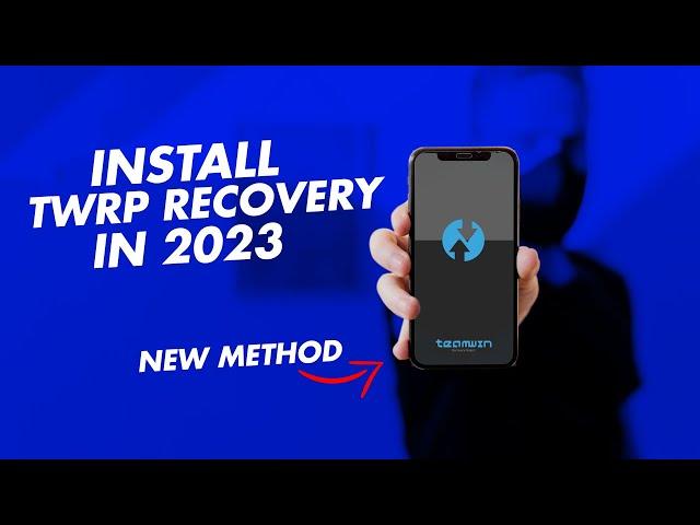 The Essential Steps to Install TWRP Recovery in 2023 - INSTALL IN ANY DEVICE