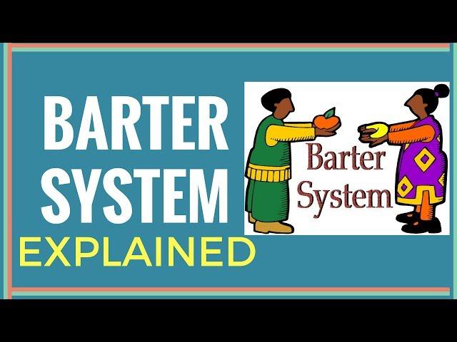 Barter system explained