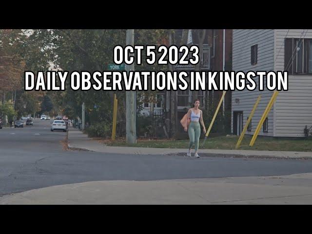 Kingston Ontario Daily Observations and Ambience | Oct 5 2023