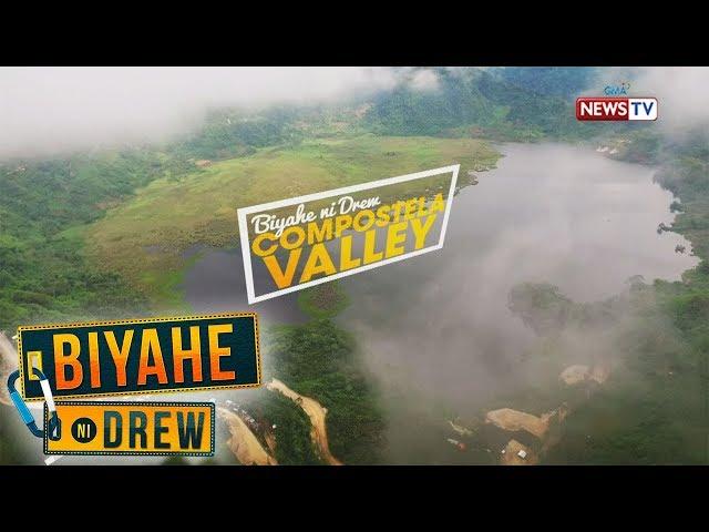 Biyahe ni Drew: Experiencing the beauty of Compostela Valley (Full episode)