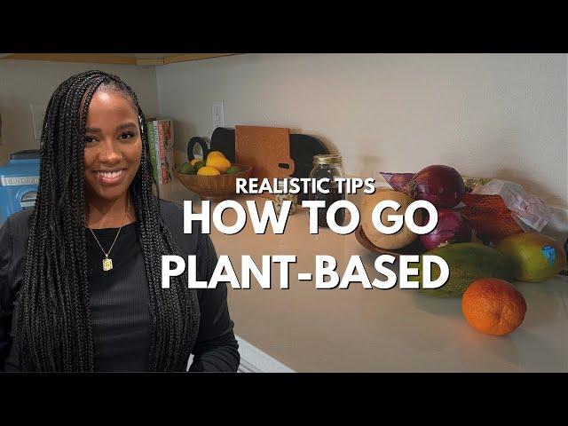 tips on how to transition to a plant-based/vegan diet | recipe ideas, resources &  more