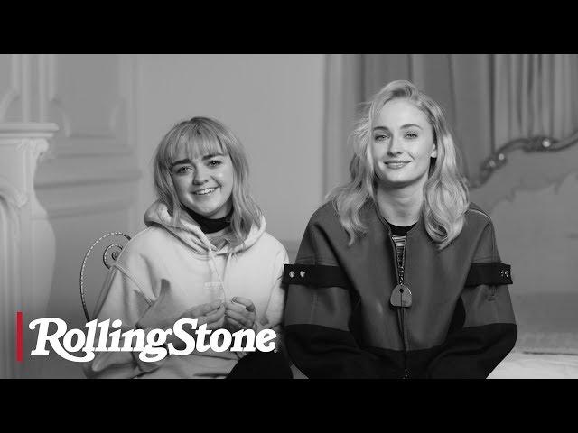 The First Time with Maisie Williams & Sophie Turner