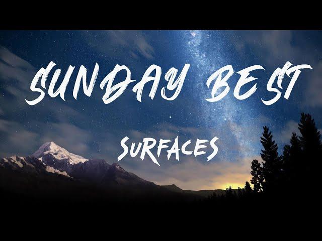 SURFACES - Sunday Best (Lyrics)