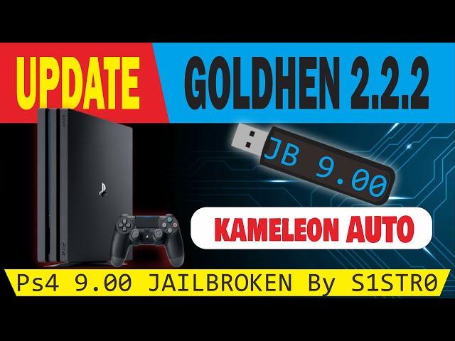 how to update kameleon 9.00 Auto  I PS4Jailbroken new update Goldhen 2.2.2 by sistr0