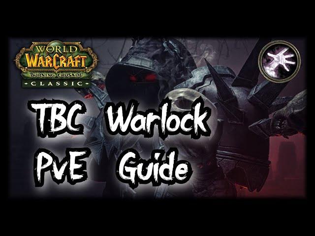 TBC Warlock PvE Guide - An updated Guide to Raiding as a Warlock