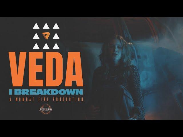 I Breakdown - Veda (Official Music Video)