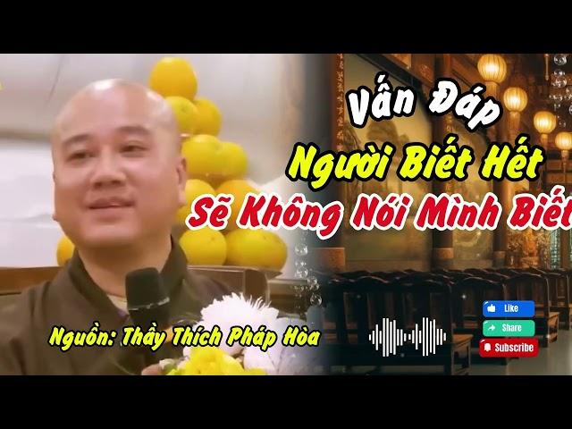 Thích Pháp Hòa: Pháp Thoại Vấn Đáp Tổng Hợp 07/03/2025