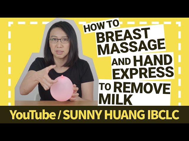 How to Massage and Hand Express to Remove Your Milk | Informative