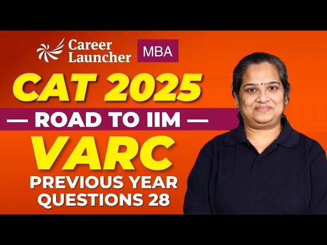 CAT 2025 | VARC Previous Year Questions 28 | CAT VARC Preparation | Road to IIM