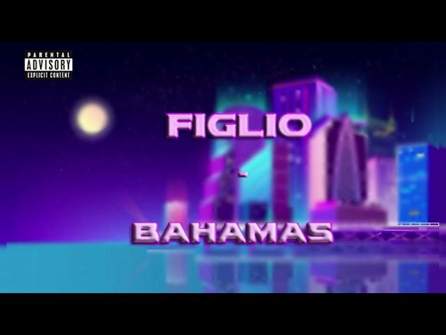 Figlio - BAHAMAS