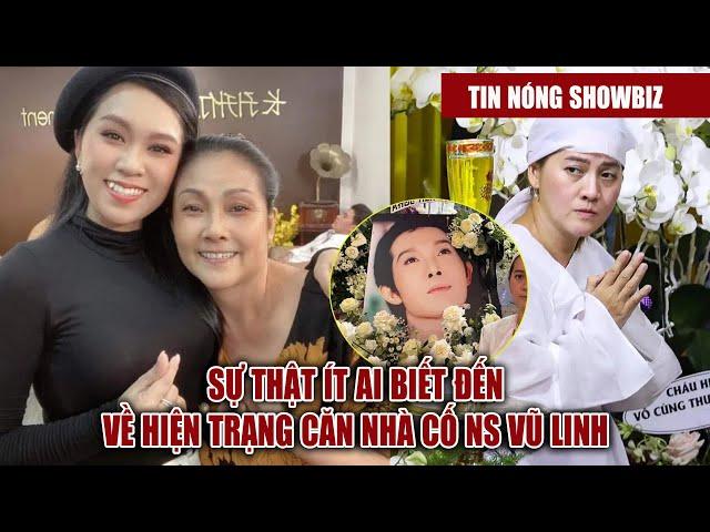 Sự Thật Quá Sốc Về Tình Trạng Hiện Tại Của Ngôi Nhà Của Cố NSUT Vũ Linh