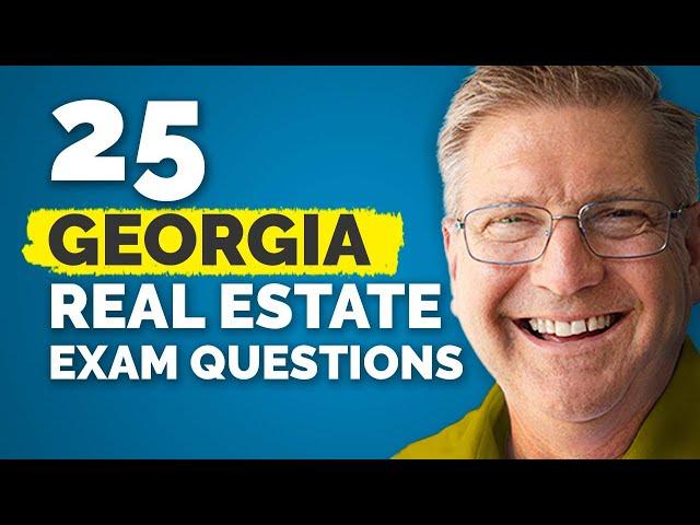 25 Questions You Will See on the Georgia Real Estate Exam 2024