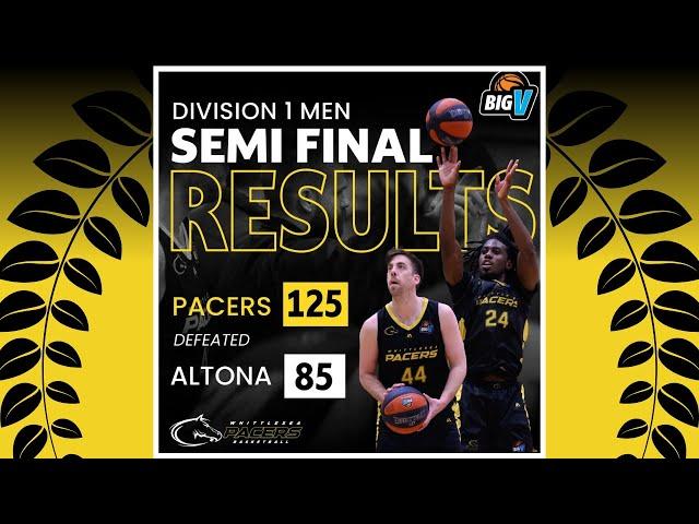 Whittlesea Pacers Vs. Altona Gators | D1M | SEMI FINAL | BIG V 2024