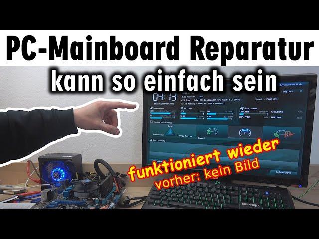 PC-Mainboard Reparatur  erfolgreich  zeigt kein Bild ▪ startet nicht ▪ Lüfter dreht sich