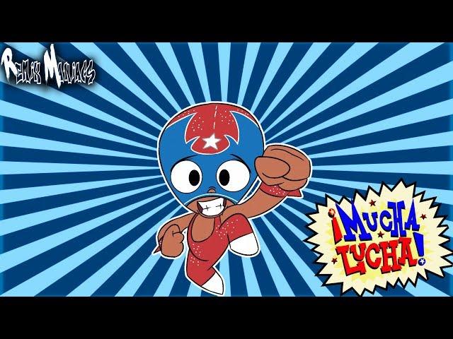 "MUCHA LUCHA" [Theme Song Remix!] -Remix Maniacs