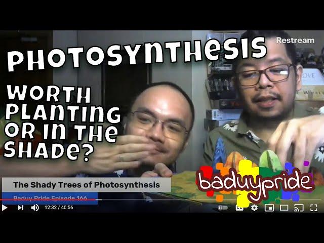 Baduy Pride: The Shady Trees of Photosynthesis (Ep. 166)