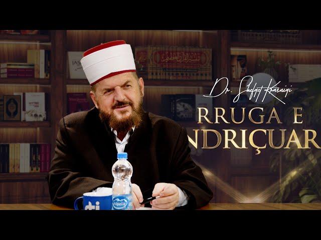 Rruga e ndriçuar [ 14 Nëntor 2024 ] - Dr. Shefqet Krasniqi