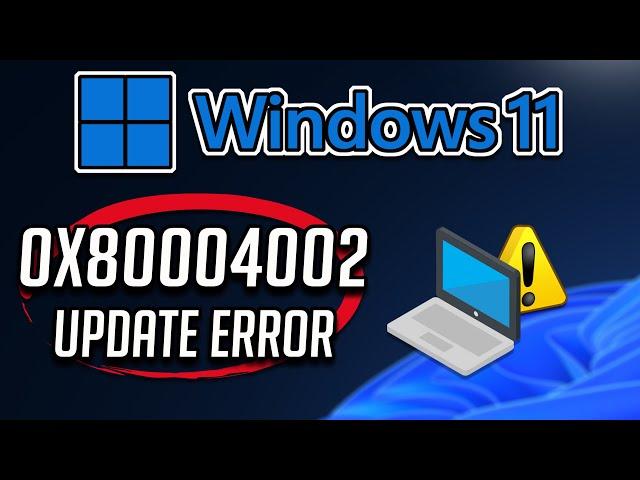 Fix Windows Update Error 0x80004002 in Windows 11