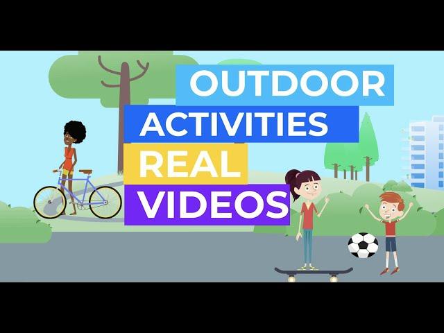 Outdoor Activities Real Videos