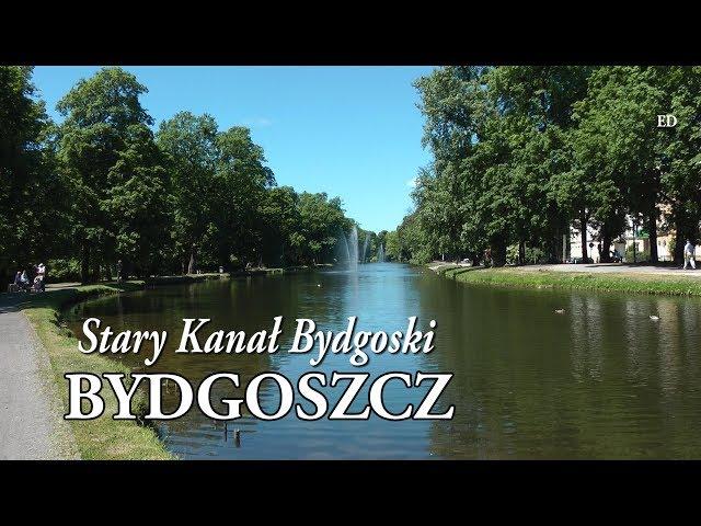  STARY KANAŁ BYDGOSKI - The old Bydgoszcz Canal - Старый Быдгощ канал