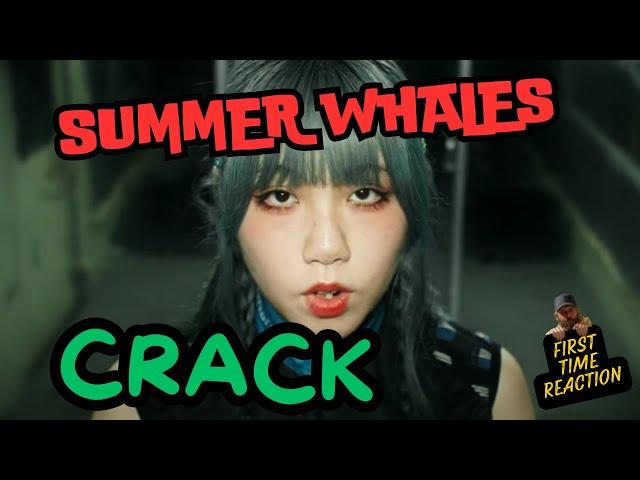 SUMMER WHALES | CRACK | FIRST TIME REACTION