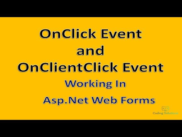 Using OnClick and OnClientClick Events in #Asp.Net Web Forms | Coding Solutions With Ankit