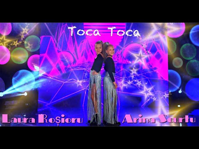 Arina Scurtu & Laura Roșioru (TiGi Academy) – Toca Toca