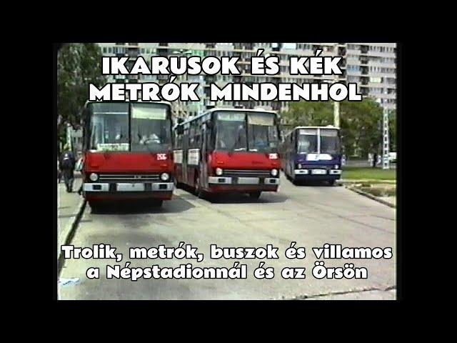 1995.05.22. Ikarus trolik a Népstadionnál, az Örs vezér terén & Ev és 81-714-es metrók az Örsön (M2)