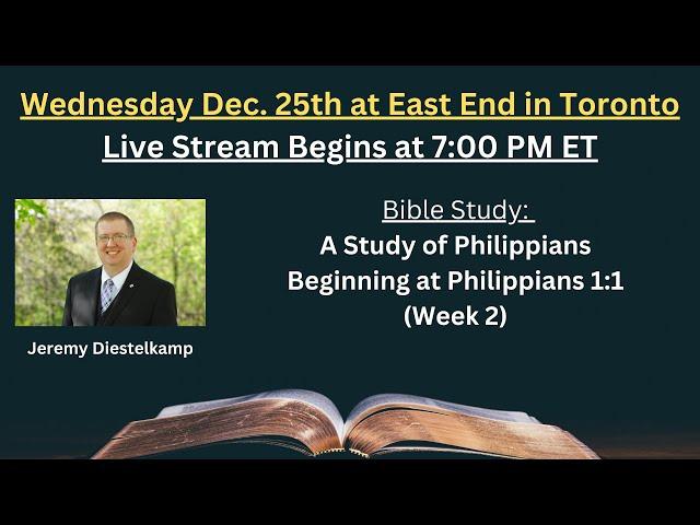 12/25/24 A Study of the Book of Philippians | Beginning at Philippians 1:1 | Week 2