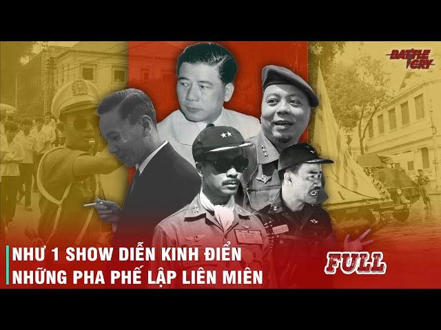 VIỆT NAM CỘNG HÒA MÙA ĐẢO CHÍNH (FULL): NGUYỄN KHÁNH - ÔNG HOÀNG ĐẢO CHÍNH, CHIẾN THẦN CHỈNH LÝ