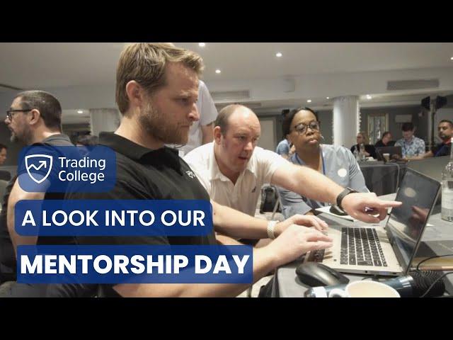 A Look Into Our Mentorship Day | Learn to Trade | Trading College UK