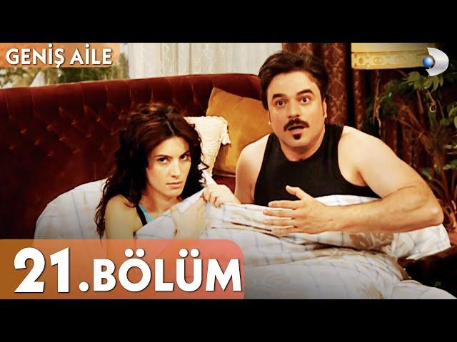 Geniş Aile 21. Bölüm - Full Bölüm